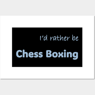 I'd rather be Chess Boxing Posters and Art